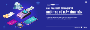 Giới thiệu hoá đơn điện tử máy tính tiền – Những lĩnh vực kinh doanh nào cần sử dụng