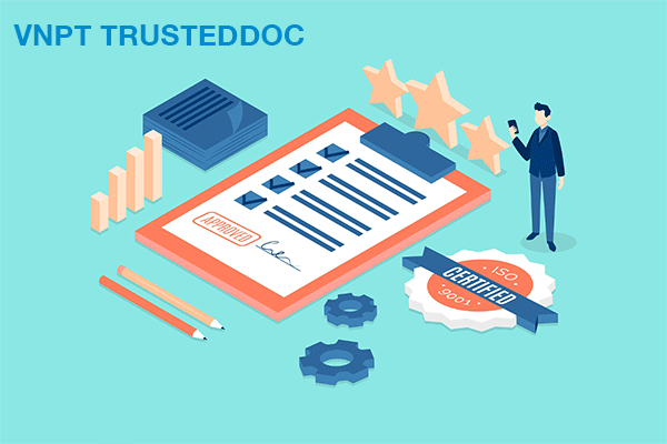 VNPT TRUSTEDDOC – Giải pháp chứng thực điện tử của VNPT