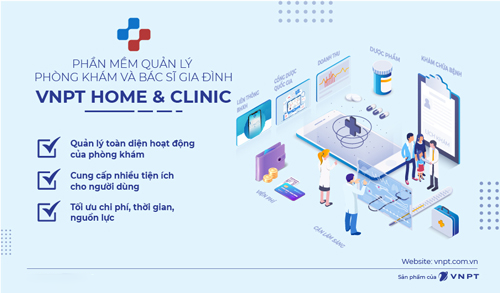 VNPT Home Clinic: Giải pháp toàn diện cho phòng khám hiện đại