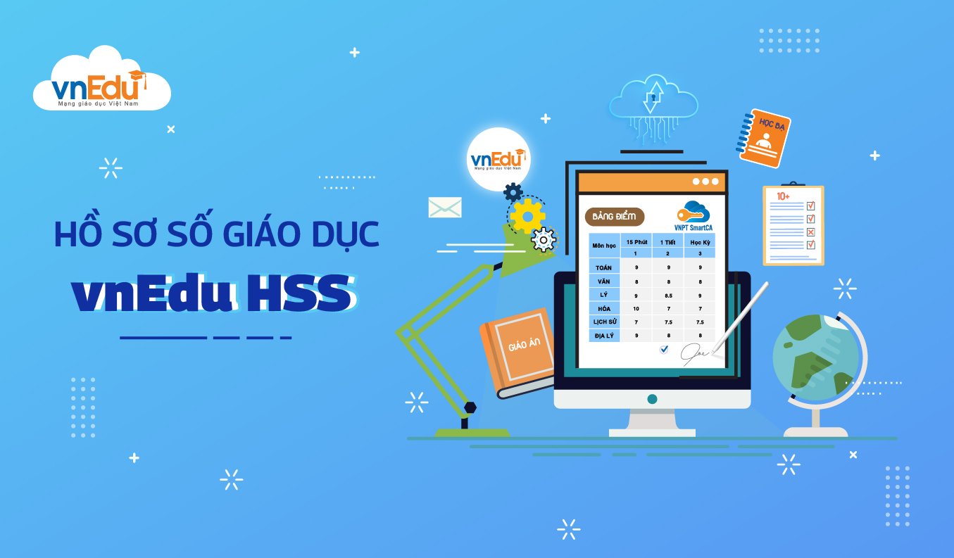 Giải pháp hồ sơ số giáo dục vnEdu HSS của VNPT